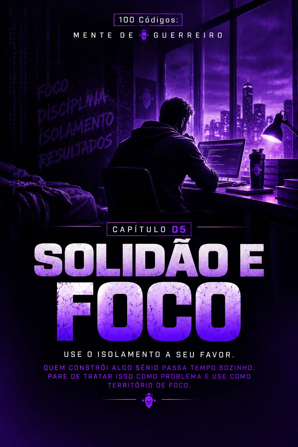 Capa do capítulo 05 — Solidão e Foco